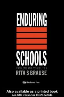 Enduring Schools : Problems And Possibilities