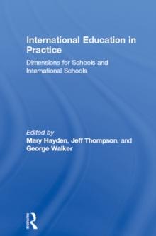 International Education in Practice : Dimensions for Schools and International Schools