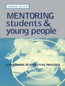 Mentoring Students and Young People : A Handbook of Effective Practice