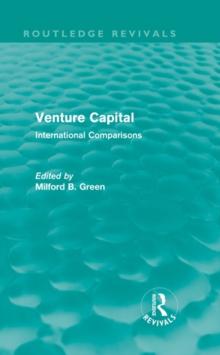 Venture Capital (Routledge Revivals) : International Comparions