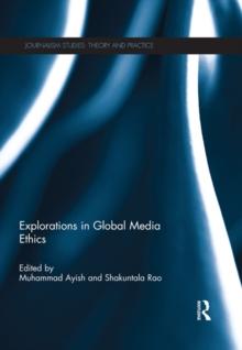 Explorations in Global Media Ethics