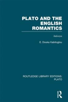 Plato and the English Romantics (RLE: Plato)