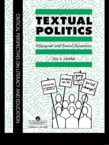 Textual Politics: Discourse And Social Dynamics