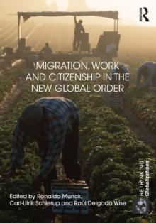 Migration, Work and Citizenship in the New Global Order