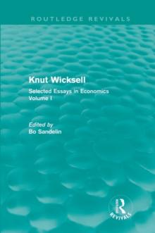 Knut Wicksell : Selected Essays in Economics, Volume 1