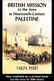 British Mission to the Jews in Nineteenth-century Palestine