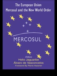 The European Union, Mercosul and the New World Order