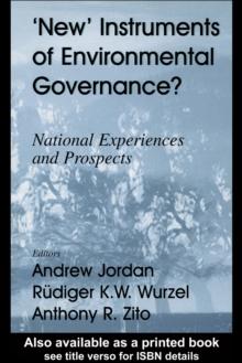 New Instruments of Environmental Governance? : National Experiences and Prospects