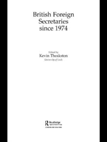 British Foreign Secretaries Since 1974