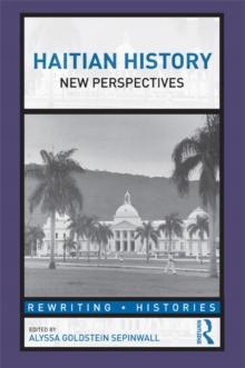 Haitian History : New Perspectives