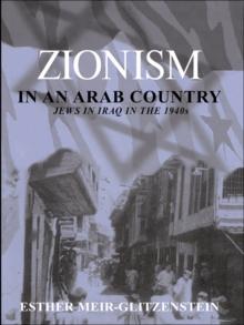 Zionism in an Arab Country : Jews in Iraq in the 1940s