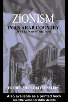 Zionism in an Arab Country : Jews in Iraq in the 1940s