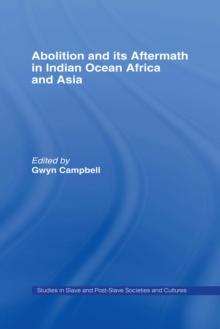 Abolition and Its Aftermath in the Indian Ocean Africa and Asia