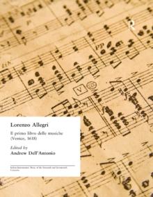 Lorenzo Allegri : Il primo libro delle musiche. . . (Venice, 1618)