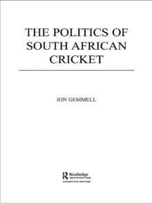 The Politics of South African Cricket