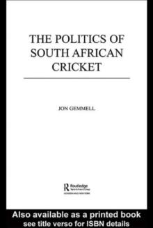 The Politics of South African Cricket