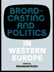 Broadcasting and Politics in Western Europe