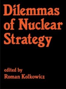 Dilemmas of Nuclear Strategy