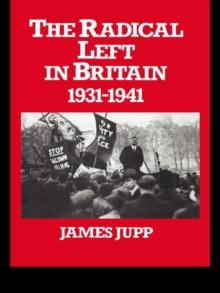 The Radical Left in Britain : 1931-1941