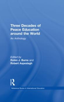 Three Decades of Peace Education around the World : An Anthology