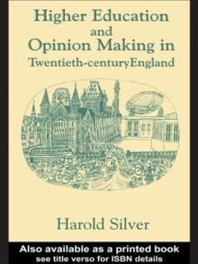 Higher Education and Policy-making in Twentieth-century England