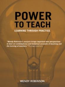 Power to Teach : Learning Through Practice