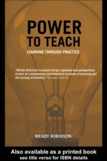 Power to Teach : Learning Through Practice