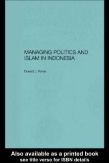 Managing Politics and Islam in Indonesia