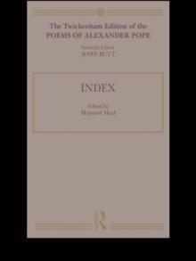 The Twickenham Edition of the Poems of Alexander Pope : Index (Volume 11)