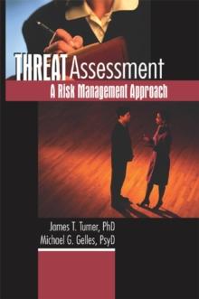 Threat Assessment : A Risk Management Approach