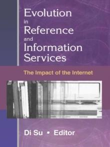 Evolution in Reference and Information Services : The Impact of the Internet