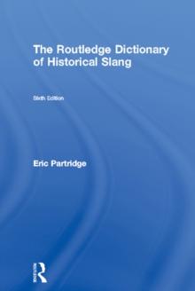 The Routledge Dictionary of Historical Slang