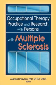 Occupational Therapy Practice and Research with Persons with Multiple Sclerosis