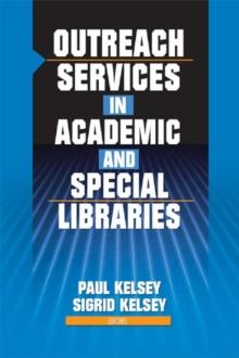 Outreach Services in Academic and Special Libraries