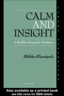 Calm and Insight : A Buddhist Manual for Meditators