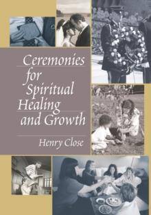 Ceremonies for Spiritual Healing and Growth