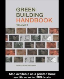 Green Building Handbook: Volume 2 : A Guide to Building Products and their Impact on the Environment