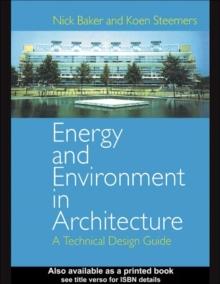 Energy and Environment in Architecture : A Technical Design Guide