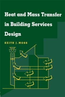 Heat and Mass Transfer in Building Services Design