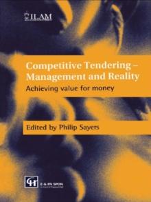 Competitive Tendering - Management and Reality : Achieving value for money