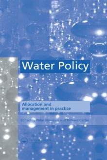 Water Policy : Allocation and management in practice