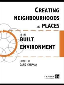 Creating Neighbourhoods and Places in the Built Environment