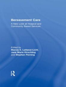 Bereavement Care : A New Look at Hospice and Community Based Services