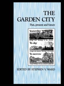 The Garden City : Past, present and future