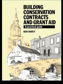 Building Conservation Contracts and Grant Aid : A practical guide