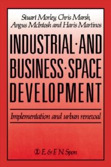 Industrial and Business Space Development : Implementation and urban renewal