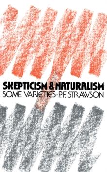 Scepticism and Naturalism : Some Varieties