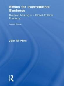 Ethics for International Business : Decision-Making in a Global Political Economy