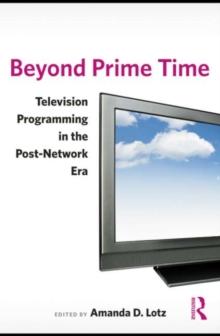 Beyond Prime Time : Television Programming in the Post-Network Era