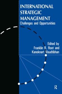 International Strategic Management : Challenges And Opportunities